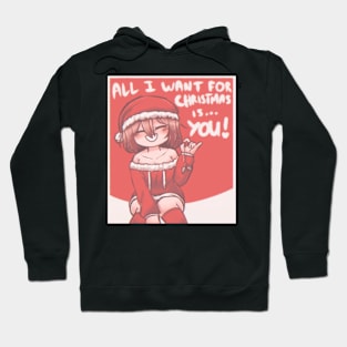 All I want for christmas... Hoodie